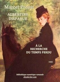 Couverture du livre « Albertine Disparue » de Marcel Proust, comportant un tableau représentant une femme à cheval avec le texte « À la Recherche du Temps Perdu », publié en 1925. Couverture du livre « Albertine Disparue » de Marcel Proust, comportant un tableau représentant une femme à cheval avec le texte « À la Recherche du Temps Perdu », publié en 1925.
