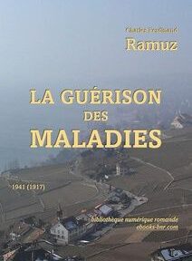 Une couverture de livre intitulée « La Guérison des Maladies » de Charles Ferdinand Ramuz avec une image de fond d'un village à flanc de colline brumeux.