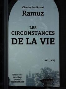 Couverture d'un livre représentant « Les Circonstances de la Vie » de Charles Ferdinand Ramuz, publié en 1940, avec une image d'une cathédrale et des silhouettes d'arbres en arrière-plan.