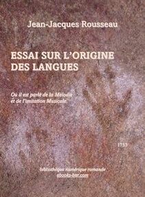 Couverture du livre de Jean-Jacques Rousseau « Essai sur l'Origine des Langues », 1753, avec texte en français sur un fond texturé et terreux. Couverture du livre de Jean-Jacques Rousseau « Essai sur l'Origine des Langues », 1753, avec texte en français sur un fond texturé et terreux.