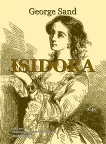 Couverture de livre vintage pour « Isidora » de George Sand publiée en 1845, comportant une illustration d'une femme en vêtements d'époque.
