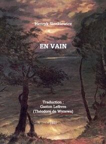 La couverture de « En Vain » de Henryk Sienkiewicz, traduit par Gaston Lefevre, montrant un paysage nocturne avec des arbres et un ciel nuageux, publié en 1901.