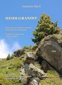 Couverture du livre « Heidi Grandit » de Johanna Spyri, représentant une colline rocheuse avec des pins sur fond de ciel bleu. Le texte comprend le nom de l'auteur, le titre du livre et l'année 1934. Couverture du livre « Heidi Grandit » de Johanna Spyri, représentant une colline rocheuse avec des pins sur fond de ciel bleu. Le texte comprend le nom de l'auteur, le titre du livre et l'année 1934.