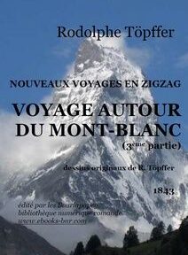 Couverture du « Voyage Autour du Mont-Blanc » de Rodolphe Töpffer, présentant un arrière-plan montagneux et un texte en français, indiquant qu'il s'agit de la troisième partie publiée en 1843. Couverture du « Voyage Autour du Mont-Blanc » de Rodolphe Töpffer, présentant un arrière-plan montagneux et un texte en français, indiquant qu'il s'agit de la troisième partie publiée en 1843.