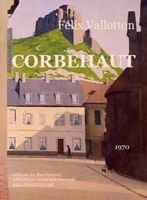 Une affiche avec le texte « Félix Vallotton, Corbehaut, 1970 » comportant une illustration d'une place de ville pittoresque avec un château sur une colline en arrière-plan.