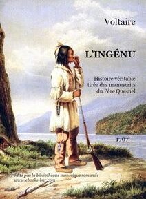 Couverture du livre de Voltaire « L'Ingénu » avec illustration d'un personnage en tenue traditionnelle tenant un fusil, debout au bord d'un lac avec un arrière-plan montagneux. Le texte comprend le titre, l'auteur et 1767. Couverture du livre de Voltaire « L'Ingénu » avec illustration d'un personnage en tenue traditionnelle tenant un fusil, debout au bord d'un lac avec un arrière-plan montagneux. Le texte comprend le titre, l'auteur et 1767.