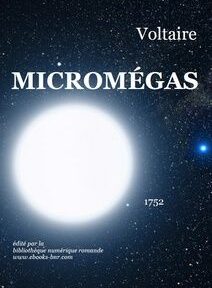Couverture du livre 'Micromégas' de Voltaire, représentant une grande étoile brillante et une étoile plus petite au loin sur un fond d'espace sombre. Publié en 1752 par la Bibliothèque Numérique Romande. Couverture du livre 'Micromégas' de Voltaire, représentant une grande étoile brillante et une étoile plus petite au loin sur un fond d'espace sombre. Publié en 1752 par la Bibliothèque Numérique Romande.